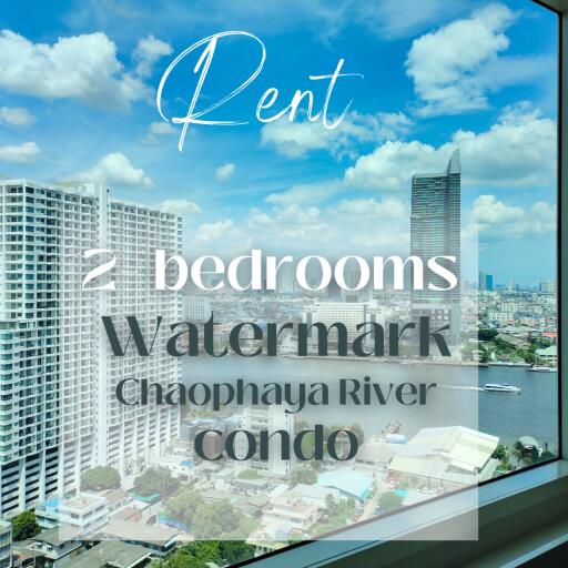 RENT 2-Bedroom- Riverfront Condo at #Watermark Chaophaya River
