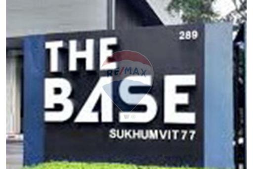 Condo for Rent!! "The Base Sukhumvit 77" - 920441010-40