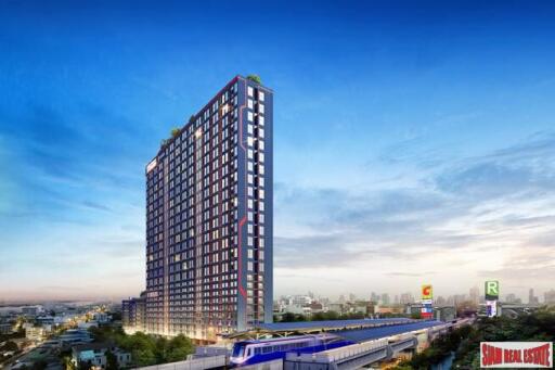 New High Rise of Loft Condos Connected to BTS with Sea and River Views near the City and the Beach at Samut Prakan, Bangkok - 1 Bed Plus 34.5 Sqm Units