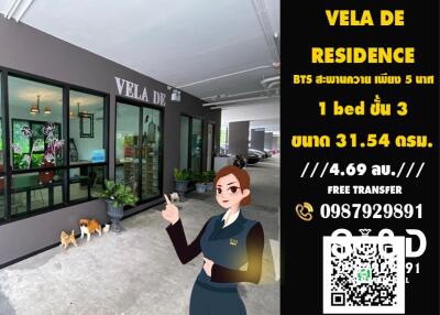 (( FOR SALE)) (( ขาย))  VELA DE Residence 750 เมตร BTS สะพานควาย 